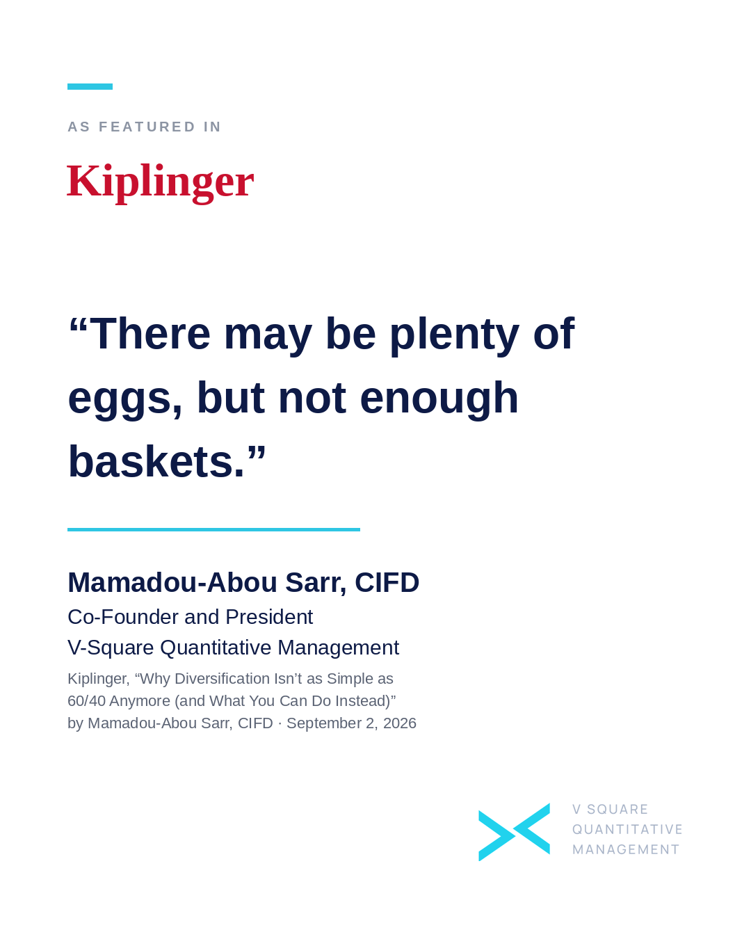 Mamadou-Abou Sarr for Kiplinger: Why Diversification Isn't as Simple as 60/40 Anymore (and What You Can Do Instead)
